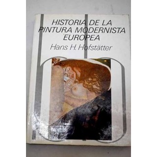 HISTORIA DE LA PINTURA MODERNISTA EUROPEA